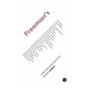 Freeman's: cele mai bune texte despre putere - John Freeman imagine