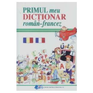 Primul meu dictionar roman-francez imagine