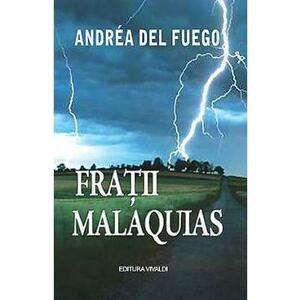 Fratii Malaquias - Andrea Del Fuego imagine
