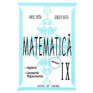 Matematica cls 9 algebra, geometrie, trigonometrie - Marius Burtea, Georgeta Burtea imagine