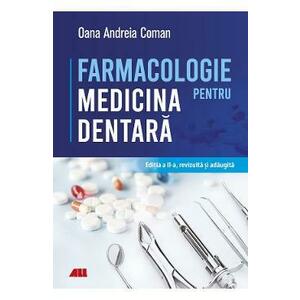Farmacologie pentru medicina dentara Ed.2 - Oana Andreia Coman imagine
