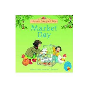 Market Day. Usborne Farmyard Tales #15 - Heather Amery imagine