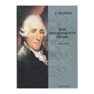 Sase divertismente usoare pentru pian - J. Haydn imagine