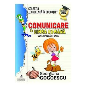 Comunicare in limba romana - Clasa pregatitoare - Georgiana Gogoescu imagine