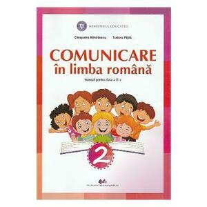 Comunicare in limba romana - Clasa 2 - Manual - Cleopatra Mihailescu, Tudora Pitila imagine