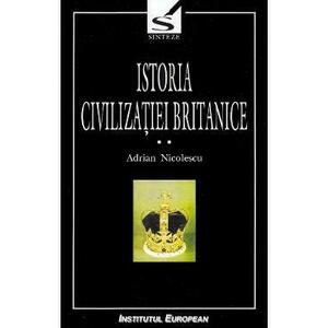 Istoria civilizatiei britanice. Vol.2. Secolul al XVII-lea: 1603-1714 - Adrian Nicolescu imagine