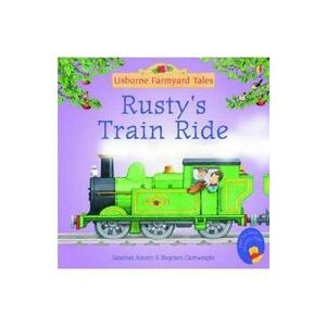 Rusty's Train Ride. Usborne Farmyard Tales #19 - Heather Amery imagine