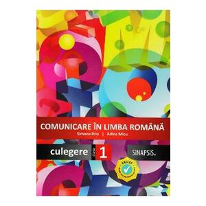 Comunicare in limba romana - Clasa 1 - Culegere - Simona Brie, Adina Micu imagine