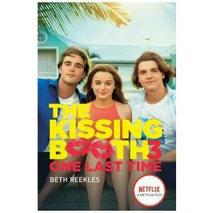 One Last Time. The Kissing Booth #3 - Beth Reekles imagine