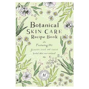 Botanical Skin Care Recipe Book imagine