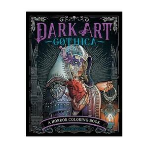 Dark Art Gothica: A Horror Coloring Book - Francois Gautier imagine