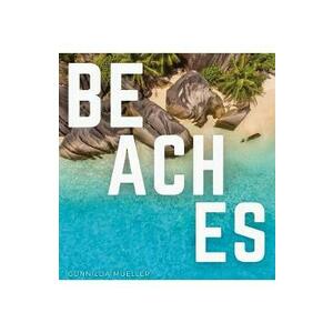 Beaches: Blissful Beach Coffee Table Book - Gunnilda Mueller imagine