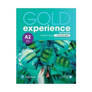 Gold Experience 2nd Edition A2 Student's Book + Interactive Ebook - Kathryn Alevizos, Suzanne Gaynor imagine