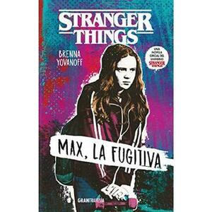 Stranger Things. Max, la fugitiva - Brenna Yovanoff imagine