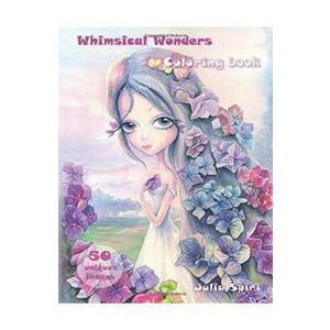 Whimsical Wonders: Coloring Book - Julia Spiri imagine