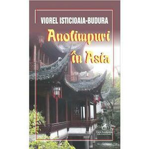Anotimpuri in Asia - Viorel Isticioaia-Budura imagine