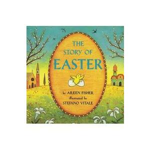 Story of Easter - Aileen Fisher imagine