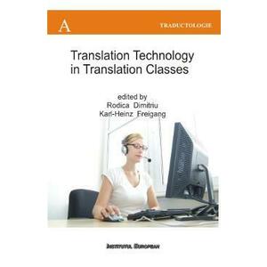 Translation technology in translation classes - Rodica Dimitriu imagine