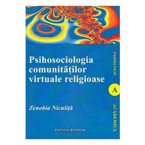 Psihosociologia comunitatilor virtuale religioase - Zenobia Niculita imagine