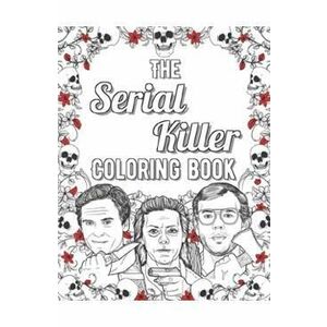 The Serial Killer Coloring Book - Robert Berdella imagine