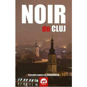 Noir de Cluj - Bogdan Hrib imagine