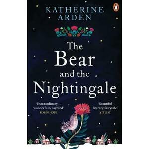 The Bear and The Nightingale. The Winternight Trilogy #1 - Katherine Arden imagine
