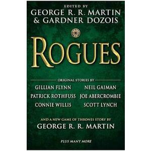 Rogues - George R. R. Martin, Gardner Dozois imagine