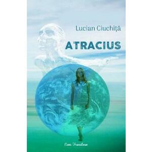 Atracius - Lucian Ciuchita imagine
