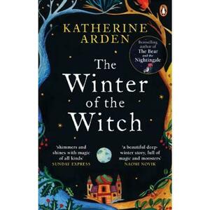 Winter of the Witch. The Winternight Trilogy #3 - Katherine Arden imagine