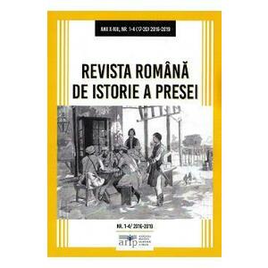 Revista Romana de Istorie a Presei. Anii X-XIII, Nr. 1-4 (17-20) 2016-2019 imagine