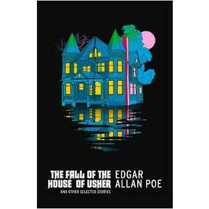 The Fall of the House of Usher and Other Selected Stories - Edgar Allan Poe imagine