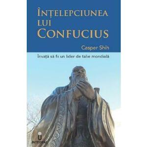 Intelepciunea lui Confucius - Casper Shih imagine