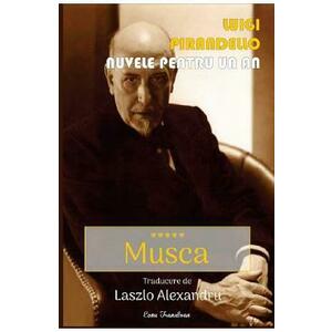Nuvele pentru un an. Vol.5: Musca - Luigi Pirandello imagine