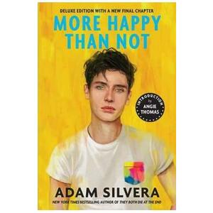 More Happy Than Not (Deluxe Edition) - Adam Silvera, Angie Thomas imagine
