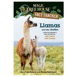 Llamas and the Andes: A Nonfiction Companion to Magic Tree House #34: Late Lunch with Llamas - Mary Pope Osborne, Natalie Pope Boyce imagine