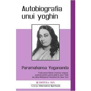 Autobiografia unui yoghin - Paramahansa Yogananda imagine
