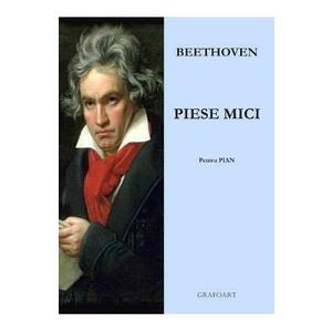 Piese mici pentru Pian - Beethoven imagine