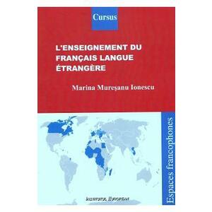 L'enseignement du francais langue etrangere - Marina Muresanu-Ionescu imagine