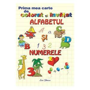 Prima mea carte de colorat si invatat alfabetul si numerele imagine