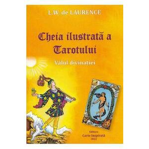 Cheia ilustrata a Tarotului. Valul divinatiei - L.W. de Laurence imagine
