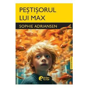 Pestisorul lui Max - Sophie Adriansen imagine