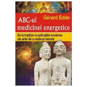 ABC-ul medicinei energetice - Gerard Edde imagine