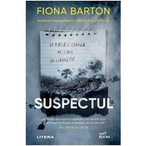 Suspectul - Fiona Barton imagine