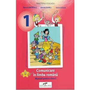 Comunicare in limba romana - Clasa 1 - Manual - Iliana Dumitrescu, Daniela Barbu, Vasile Molan imagine