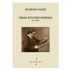 Trois Etudes-Poemes op.9 1924 - Eugene Ysaye imagine