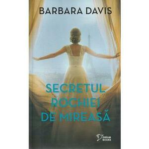 Secretul rochiei de mireasa - Barbara Davis imagine