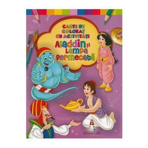 Aladin si lampa fermecata. Carte de colorat cu activitati imagine