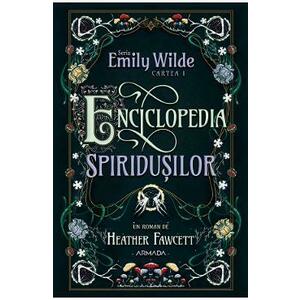 Enciclopedia spiridusilor. Seria Emily Wilde Cartea 1 - Heather Fawcett imagine