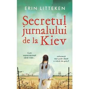 Secretul jurnalului de la Kiev - Erin Litteken imagine