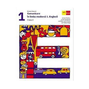 Comunicare in limba moderna 1: Engleza - Clasa 1 - Manual - Herbert Puchta, Gunter Gerngross, Peter Lewis-Jones, Bianca Popa imagine